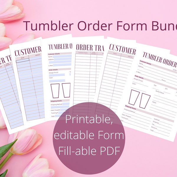 Tumbler Order Form Set, Customer Tracker, Order Tracker, Printable PDF Fill-able Forms, Custom and Editable Tumbler Sales Form