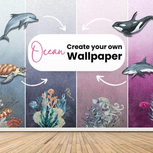 Create Your Own Ocean Wallpaper / Under The Sea Wall Mural / Custom Size Peel and Stick Wallpaper Mural Ocean / Personalized Wallcovering