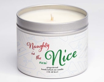 Christmas candle -  Naughty is the new nice. Festive gift for friend. Handmade soy wax candle.