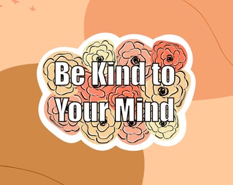 Be Kind to your Mind Magnet, Colorful Magnet, Car Magnet, Magnet for Fridge, Magnet for locker, Birthday gift for her, small gift,