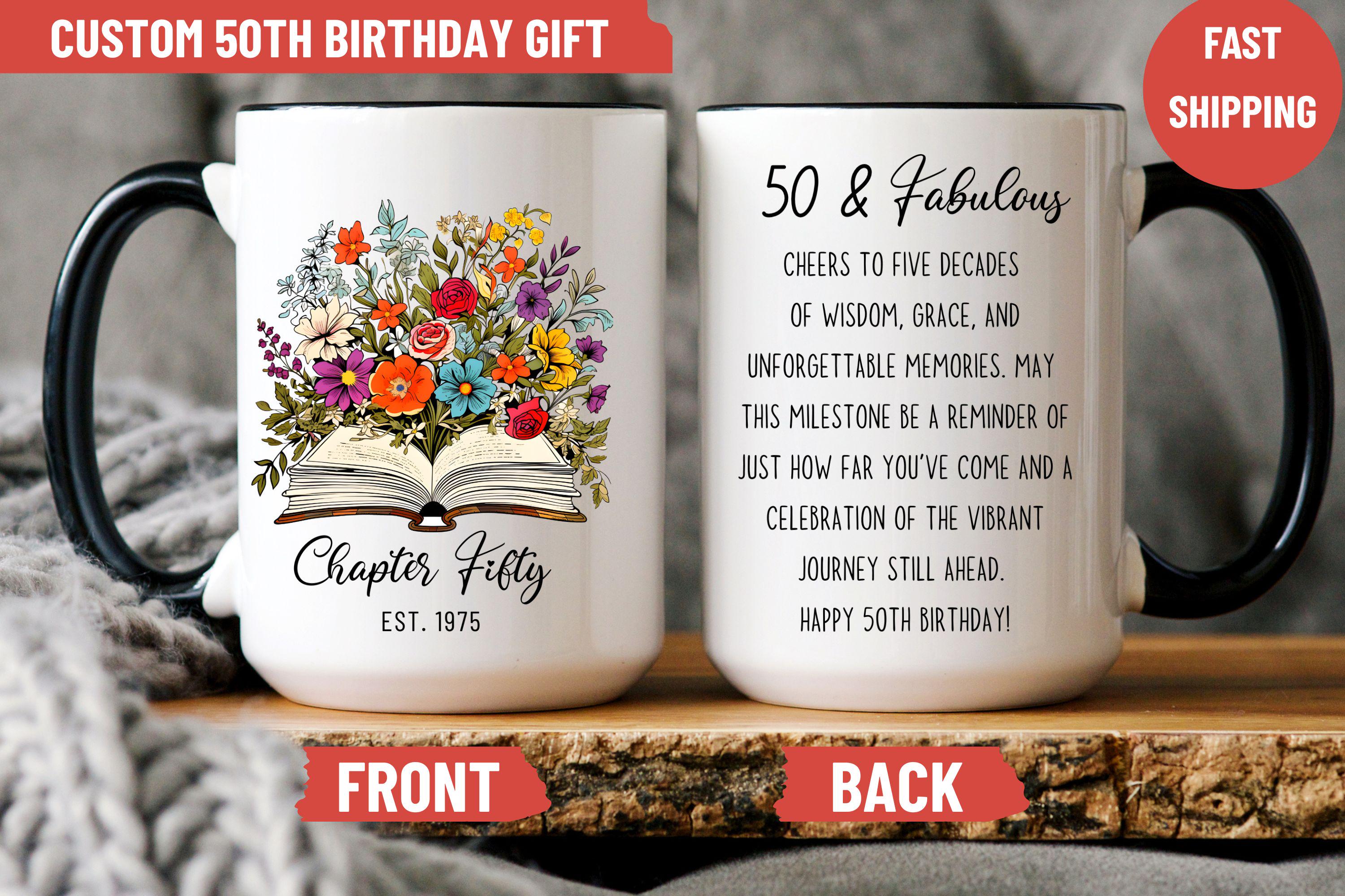 50th Birthday Celebration Coffee Mug, 50 and Fabulous Gift, Floral Design  Mug for Milestone Birthdays, Unique Birthday Gifts, Cheerful & Fun - Etsy