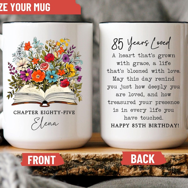 85th Birthday Mug Personalized 85th Birthday Mug: Floral Chapter Eighty-Five Book Design Birthday Cup Turning 85 Coffee Mug For Grandma