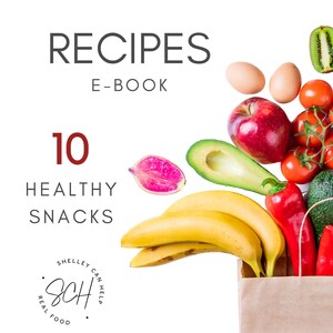 Healthy Recipes E-Book - 10 Healthy Easy-to-Make Snacks