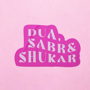 Adesivo de vinil de lembrete islâmico "Dua, Sabr & Shukar" Alcorão Journal Adesivo de telefone para laptop