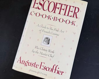 Vintage The Escoffier Cookbook - A Guide to the Fine Art of French Cuisine ©1969, 1989