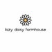 LazyDaisyFarmhouse