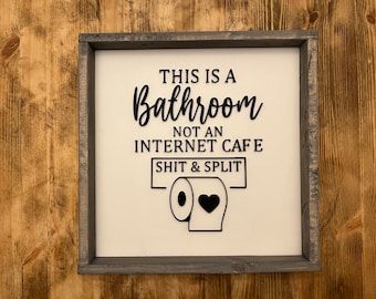 Funny Farmhouse Bathroom Sign: "Not an Internet Cafe" 3D Wood Decor