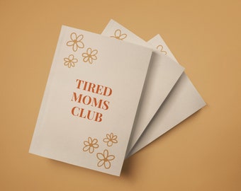 Tired Mom's Club Journal