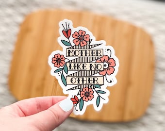 Mother Like No Other - Vinyl Sticker