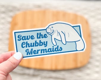 Save the Chubby Mermaids - Vinyl Sticker