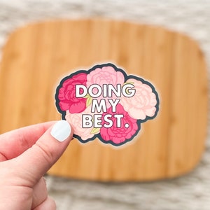Doing My Best - Vinyl Sticker