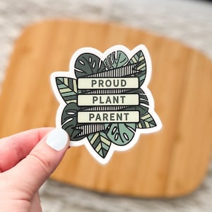 Proud Plant Parent - Vinyl Sticker