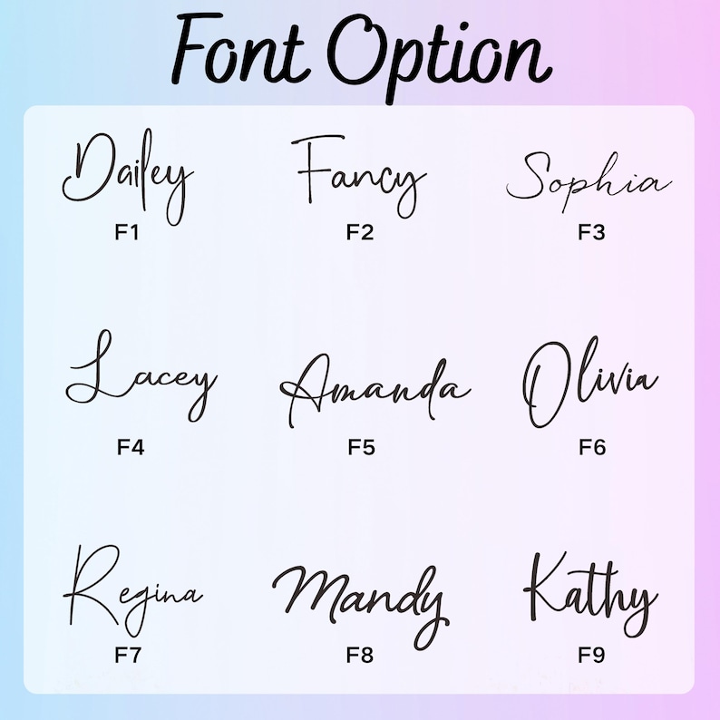 May include: A graphic showcasing nine different cursive font options. Each font displays a name, such as "Dailey" and "Fancy", with a corresponding identifier, like "F1" or "F2", below the name. The background has a gradient of blue and pink.