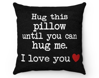 Long Distance Relationship Gift for Boyfriend Girlfriend, Hug This Pillow Until You Can Hug Me Romantic Valentines Day Gift, Going Away Gift