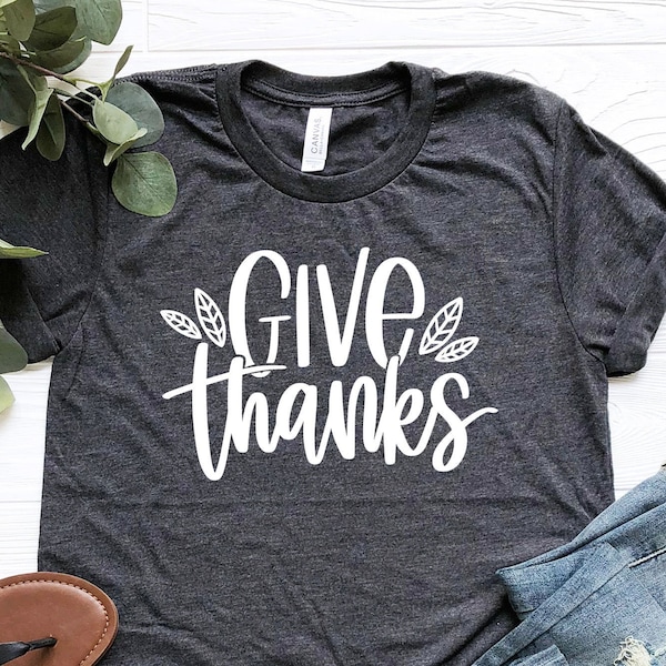 Give Thanks Shirt, Thanksgiving Shirt, Thanksgiving Gift,Fall shirt,  Hello Fall Shirt, Welcome Fall Shirt, Thanks Shirt,