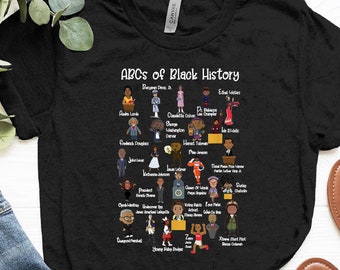 ABCs der schwarzen Geschichte Shirt, schwarze Geschichte Shirt, schwarz lebt Matter T-Shirt, BLM Shirt, schwarz Monat Geschenk, schwarz amerikanisches Geschichts Shirt