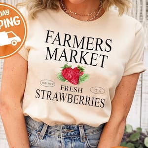 Support Your Local Farmers Shirt, Farmers Market Fresh Strawberries Shirt, Farmers Market Shirt, Funny Farm Shirt, Cute Country Girl Shirt