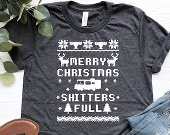 Merry Christmas Shitters Full Shirt, Christmas Shirt, Holiday Apparel, Christmas Gift, Funny Christmas,Gift for Christmas,Griswold Christmas