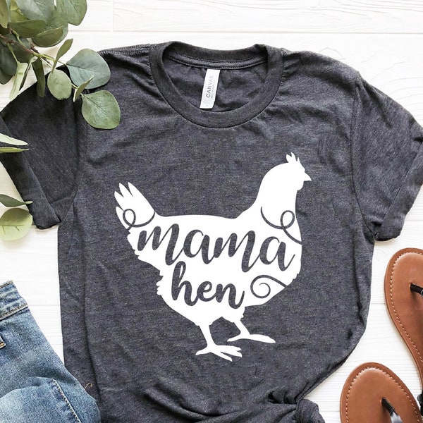 Mama Hen Shirt,Mother Hen Shirt,Farm Life Shirt,Mama Shirt,Mommy Shirt,Mothers Day Gift,Funny Chicken Shirt,Farmer Gift, Cowgirl Shirt