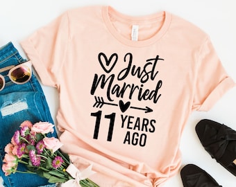 Just Married 11 Years Ago, Funny Matching Anniversary Couple Shirts , Choose Year Custom Shirt, Anniversary Custom Gift, 10 Year Gift