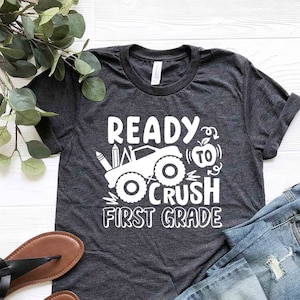 Ready To Crush First Grade Shirt, Boys Back To School Tshirt, Cars T-shirt, First Grade Tee, Funny Kids Outfit, 1st Day Of School T-shirt