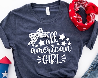 All American Girl Shirt, American Gal Tank Top, All American Girl Outfit, 4th Of July Gift, USA Lover Shirts, American Family Tee