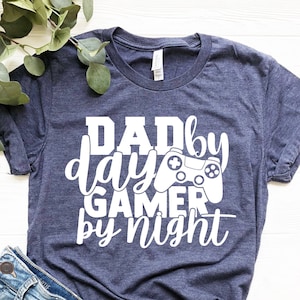 Funny Shirt, Funny Fathers Day Tshirt, Dad By Day Gamer By Night Shirt, Dad Shirt, Dad Gifts, Gift For Husband, Gamer Husband, Gamer Dad