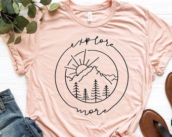 Explore More Shirt, Hiking Shirt, Fishing Shirt, Outdoor Shirts Hike Shirt, Explore Shirt, Camper Shirt, Camping Shirt, Gift For Bro Sis