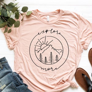 Explore More Shirt, Hiking Shirt, Fishing Shirt, Outdoor Shirts Hike Shirt, Explore Shirt, Camper Shirt, Camping Shirt, Gift For Bro Sis