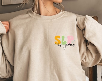 SLP Benutzerdefiniertes personalisiertes Sweatshirt, Sprachpathologen-Sweatshirt, Logopäden-Sweatshirt, Geschenk für SLP, Sprachtherapie-Geschenk