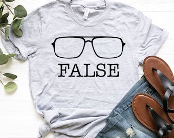 False Shirt, False T-shirt, False Tee, Office Party Shirt, Dwight Funny Shirt, Funny Shirt, Funny Gift Ideas, Best Friend Gift
