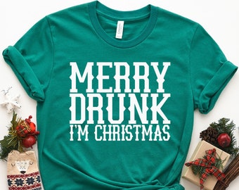 Merry Drunk I'm Christmas Shirt, Funny Christmas Shirt, Christmas Drinking Shirt, Holiday Shirt, Funny Christmas Gift, Christmas 2020