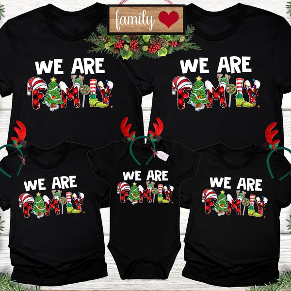 We Are Family Christmas Shirt, Family Matching Christmas Shirt,Family Christmas T-Shirt, Matching Xmas Tee,Christmas Party Gift,Holiday Gift