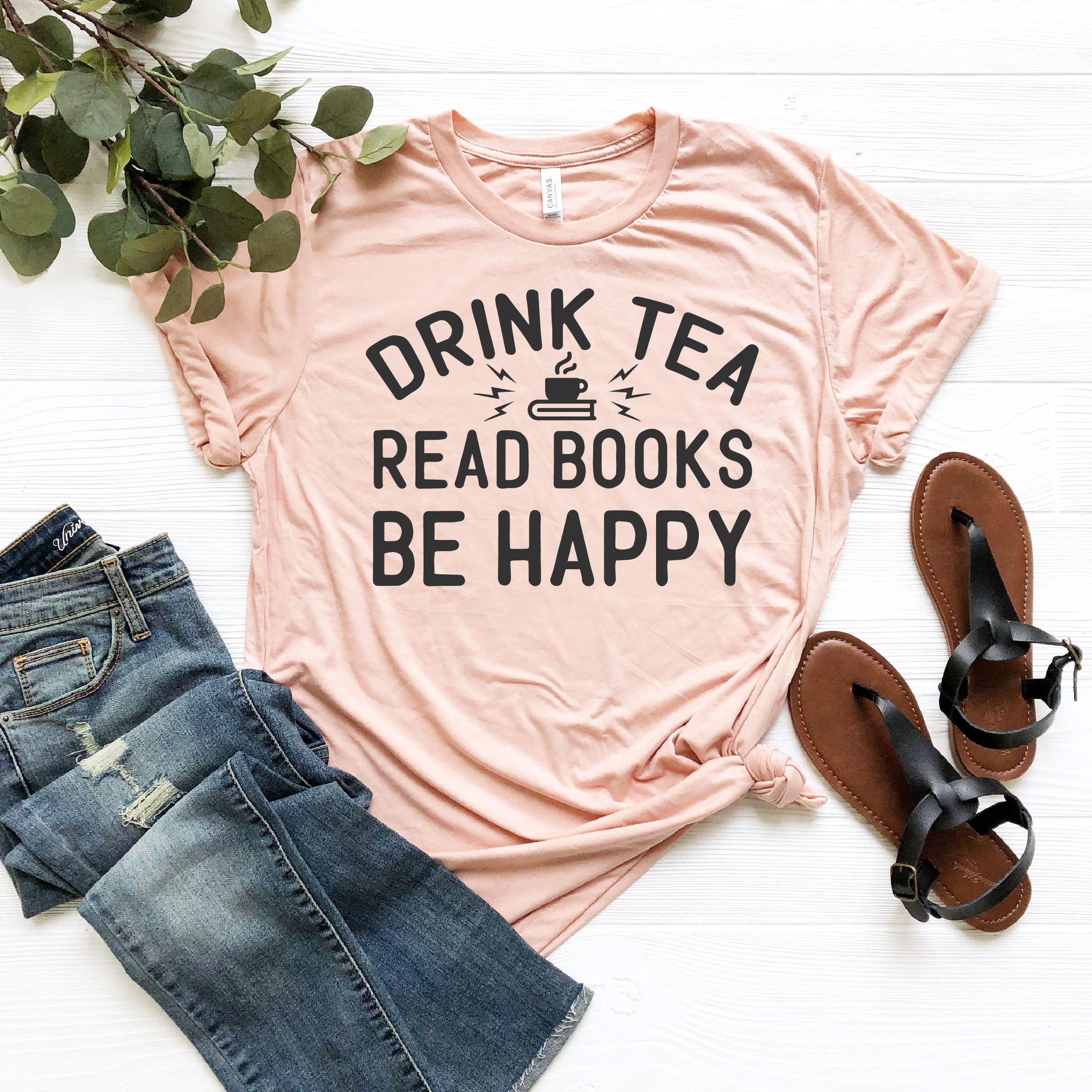 Drink Tea Read Books Be Happy Shirt – Cute Book Lovers T-Shirt For Women
