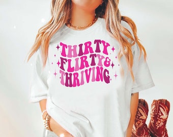 30th Birthday Shirt, Thirty Flirty And Thriving Birthday Shirts, 30th Birthday Tshirt, Vintage 1995 Shirt, 30th Birthday Gift For Her