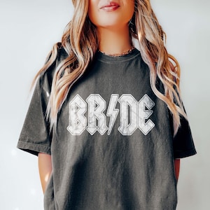 Distressed Bride Shirt - Comfort Colors® - Edgy Bride Shirt - Rock Bride - Cool Bride Shirt - Bride to Be Shirt - Bachelorette Shirt