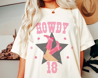 Howdy 18 Shirt, Comfort Colors, 18th Birthday, Nashville Birthday Shirt, Cowgirl Birthday, Western Graphic Tee, 18th Gift, 18th Party Shirt