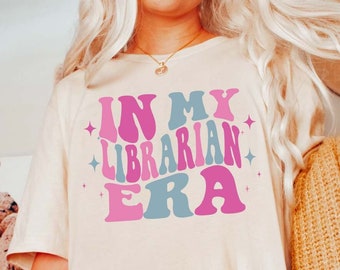 In My Librarian Era Shirt, Retro Librarian Shirt, Gift for Librarian, Librarian Gift, Librarian Tee, Funny Gift for Librarian, Library Shirt