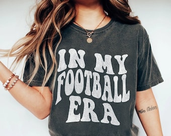 In My Football Era Shirt - Comfort Colors® - Cute Game Day Shirt - Retro Football Shirt - Football Season Shirt - Football Fan Shirt