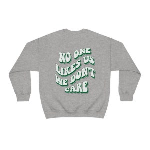 No One Likes Us We Don't Care Sweatshirt - Unisex - Philadelphia Sweatshirt - Philly Sweatshirt - We're From Philly - No One Likes Us zdjęcie 3