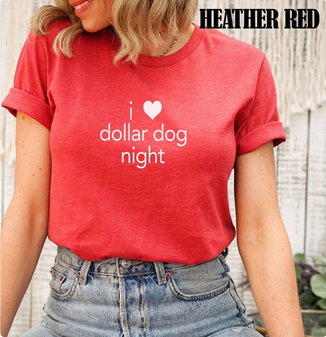 I Love Dollar Dog Night Shirt Unisex Shirt Dollar Dog Night Tee Dollar