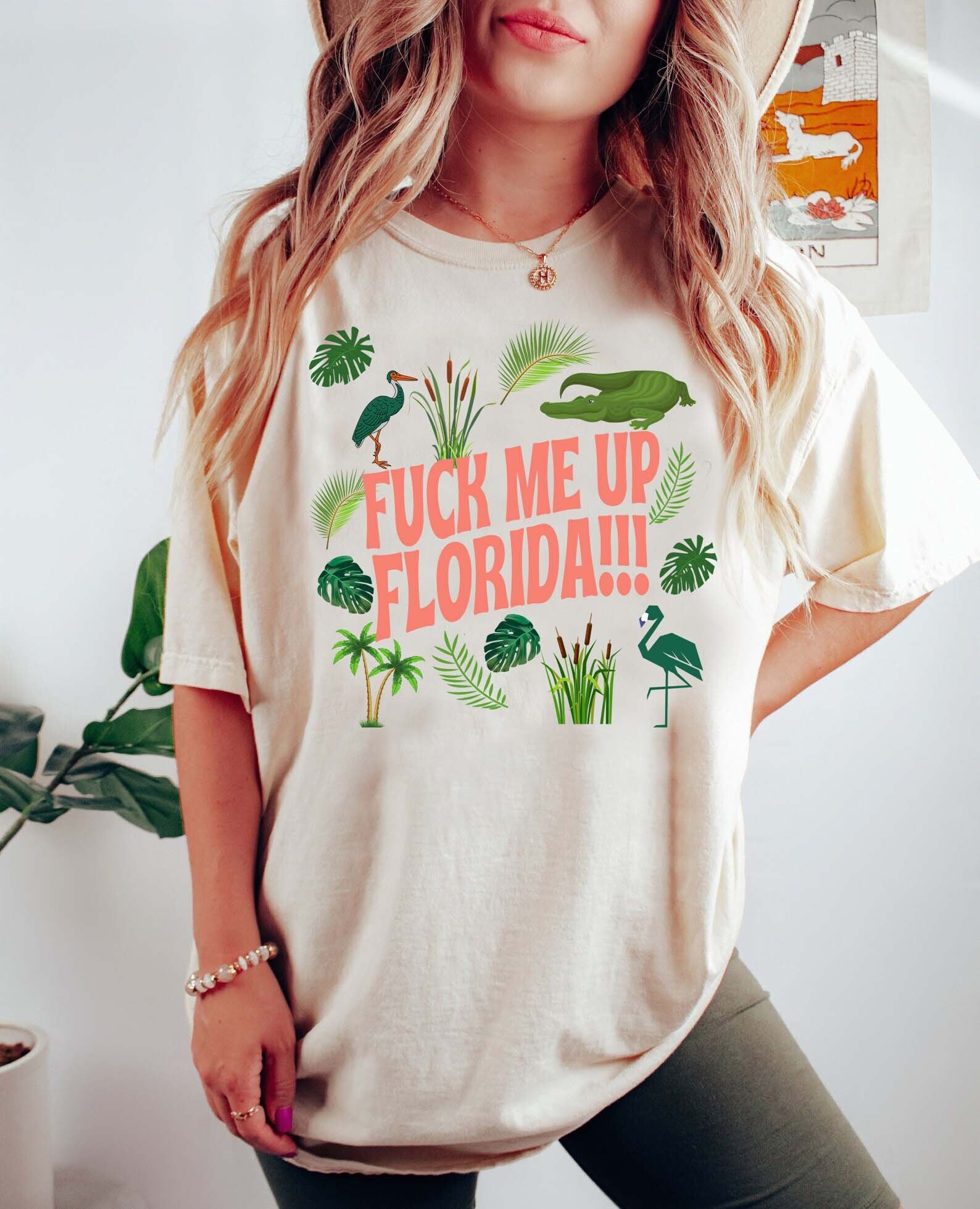 Fuck Me up Florida Shirt, Funny Shirt, Comfort Colors, Y2K Shirt