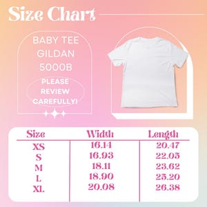 May include: Size chart for a baby tee, made by Gildan, model 5000B. The chart shows the width and length measurements in inches for sizes XS, S, M, L, and XL.
