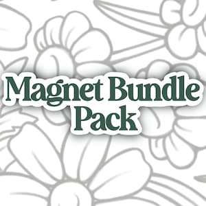 Magnet Bundle Pack | Choose Any Sticker Design to be a Magnet