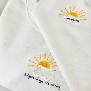 Brighter days are coming - Embroidered Sweatshirt With Sleeve Embroidery