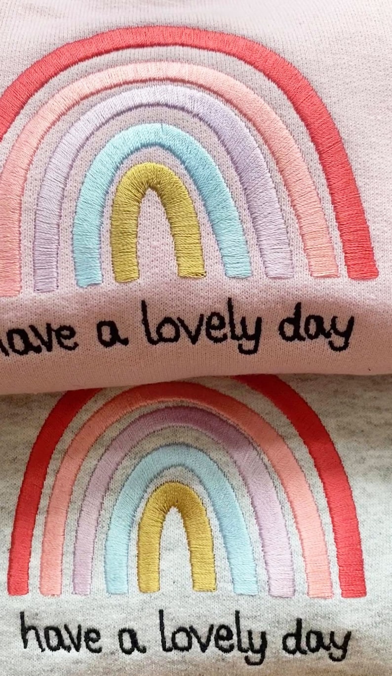 Can be personalised Embroidered Rainbow /'Have a lovely Day/' Sweater Jumper