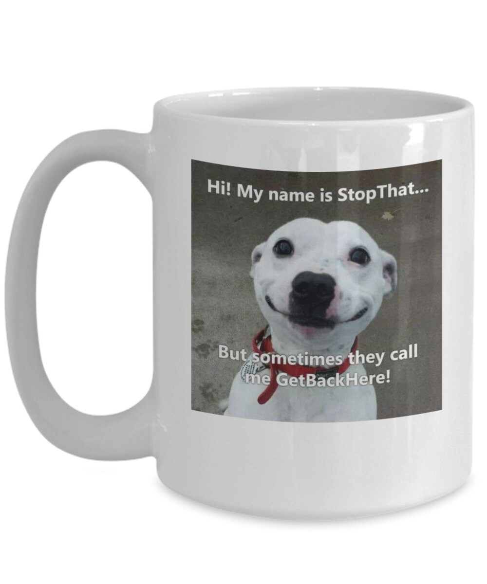 Funny Dog Mug Coffee Cup Gift For Dog Lover Dog Owner Etsy