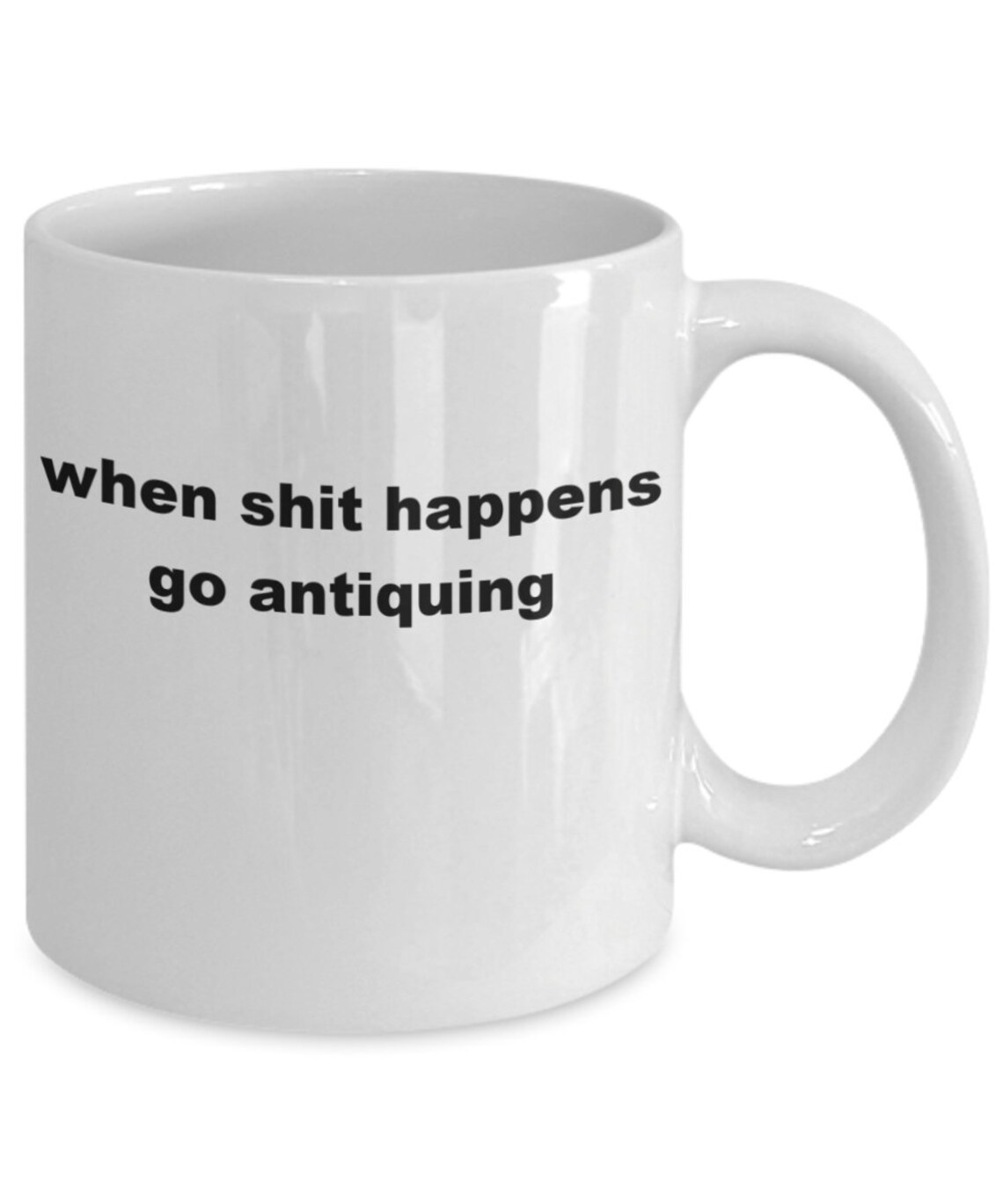 Funny Shit Happens Mug Coffee Cup Gift for Antique Collector Etsy