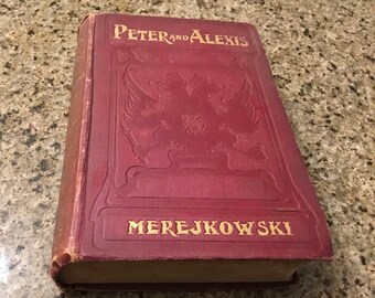PETER AND ALEXIS de Dmitri Merejkowski - Livre ancien rare - Publication Londres - 1905