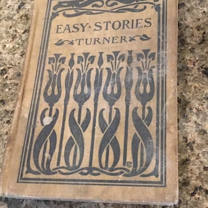 Antiek boek - Easy Stories door Elizabeth A Turner - Zeldzaam kort verhalenboek voor kinderen door Ginn & Company - 1900